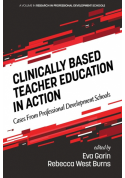 Clinically Based Teacher Education in Action