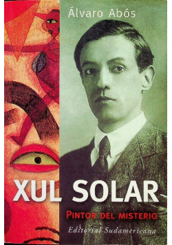 Xul Solar Pintor de misterio
