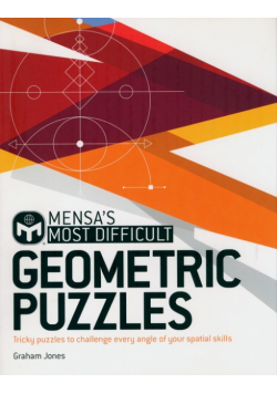 Mensa's Most Difficult Geometric Puzzles