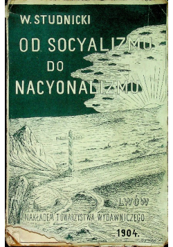 Od socyalizmu do nacyonalizmu 1904 r.