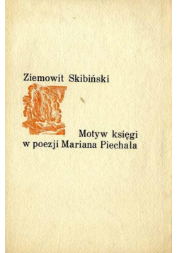 Motyw księgi w poezji Mariana Piechala