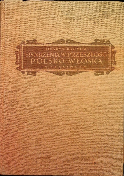 Spojrzenia w przeszłość polsko włoską