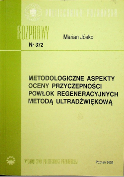 Metodologiczne aspekty oceny przyczepności powłok regeneracyjnych metodą ultradźwiękową