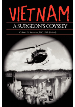 Vietnam, A Surgeon's Odyssey