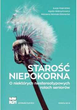 Starość niepokorna