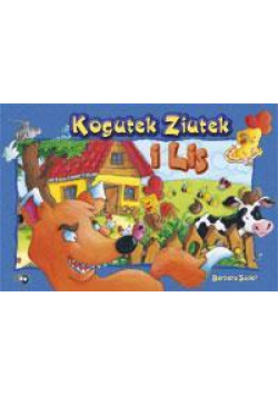 Ziutek. Kogutek Ziutek i lis
