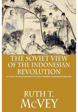 The Soviet View of the Indonesian Revolution