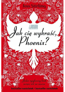 Jak cię wykraść, Phoenix?