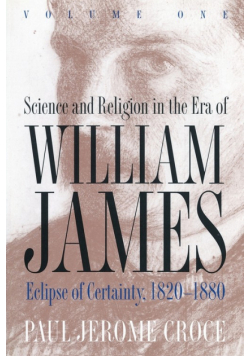 Science and Religion in the Era of William James