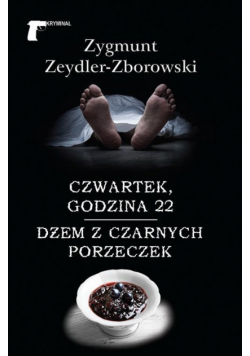 Czwartek, godzina 22/Dżem z czarnych porzeczek