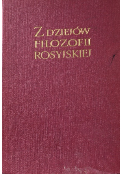 Z dziejów Filozofii Rosyjskiej
