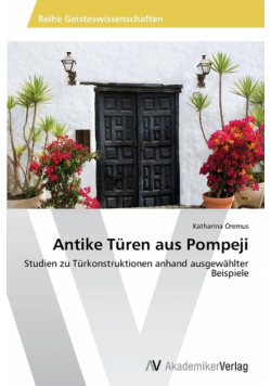 Antike Türen aus Pompeji