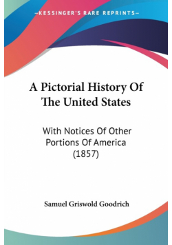 A Pictorial History Of The United States