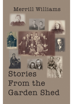 Stories from the Garden Shed