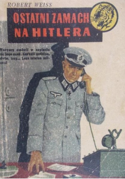 Ostatni zamach na Hitlera