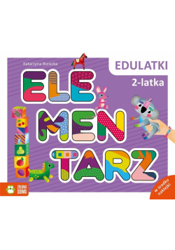 Edulatki. Elementarz 2-latka