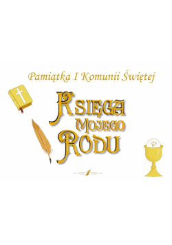 Księga mojego rodu - Pamiątka I Komuni Św.