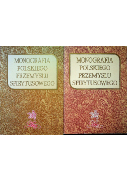 Monografia polskiego przemysłu spirytusowego