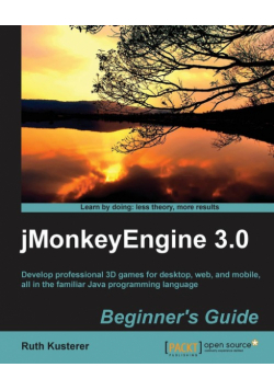 Jmonkeyengine 3.0 Beginner's Guide