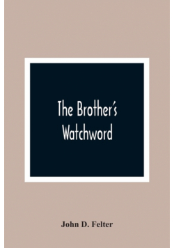 The Brother'S Watchword