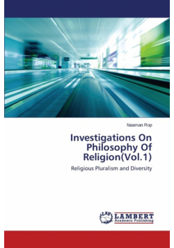 Investigations On Philosophy Of Religion(Vol.1)