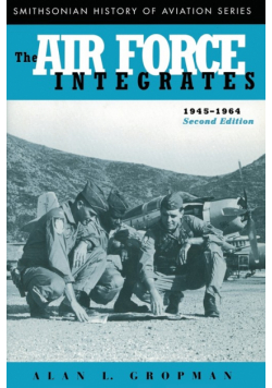 The Air Force Integrates, 1945-1964, Second Edition