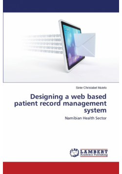 Designing a web based patient record management system