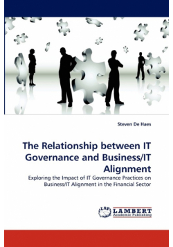 The Relationship between IT Governance and Business/IT Alignment