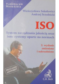 ISO System zarządzania jakością oraz inne systemy oparte na normach