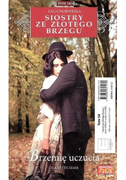 Siostry ze Złotego Brzegu T.54 Brzemię uczucia