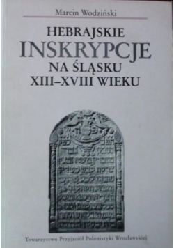 Hebrajskie inskrypcje na Śląsku XIII - XVIII wieku