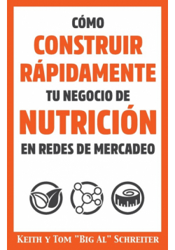 Cómo Construir Rápidamente tu Negocio de Nutrición en Redes de Mercadeo