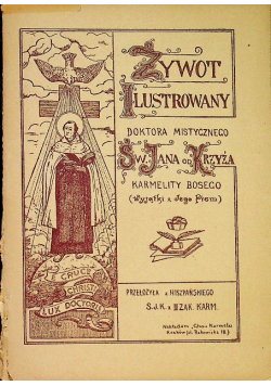 Żywot ilustrowany doktora mistycznego Św Jana od Krzyża 1927 r