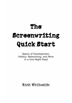 The Screenwriting Quick Start