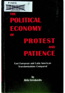 Political Economy of Protest and Patience