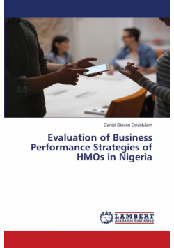 Evaluation of Business Performance Strategies of HMOs in Nigeria