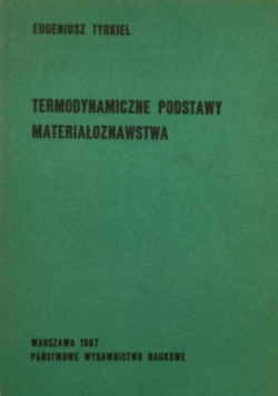 Termodynamiczne podstawy materiałoznawstwa