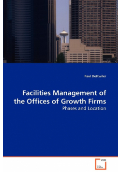 Facilities Management  of the Offices of Growth Firms