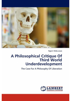 A Philosophical Critique Of Third World Underdevelopment