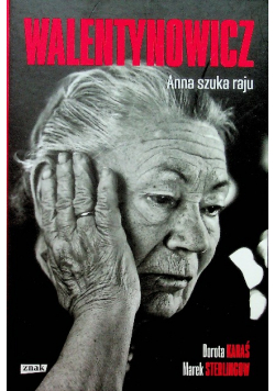 Walentynowicz Anna szuka raju