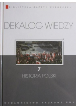 Dekalog wiedzy: Historia Polski