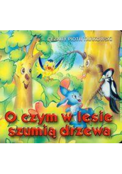 Klasyka Wierszyka - O czym w lesie szumią...LIWONA
