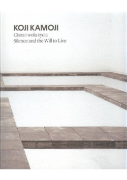 Koji Kamoi Cisza i wola życia