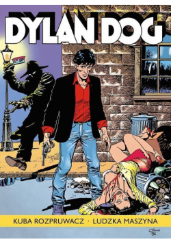 Dylan Dog. Kuba Rozpruwacz / Ludzka maszyna