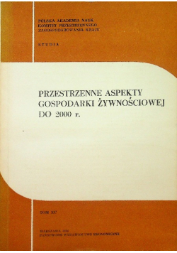 Przestrzenne aspekty gospodarki żywnościowej do 2000 r