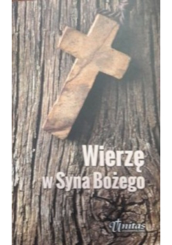 Wierzę w Syna Bożego