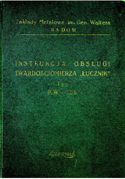 Instrukcja obsługi twardościomierza Łucznik Typ P W 106