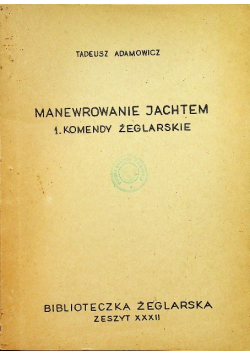 Manewrowanie jachtem 1 Komendy żeglarskie