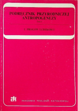 Podręcznik przyrodniczej antropogenezy