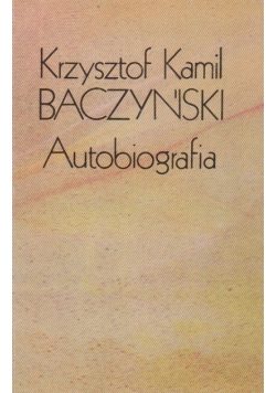 Baczyński Autobiografia